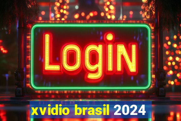 xvidio brasil 2024